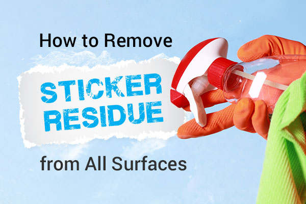 removing sticker residue from all surfaces